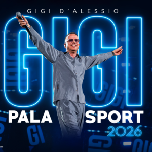 GIGI D'ALESSIO — GIGI PALASPORT 2026 — Palaflorio, Bari